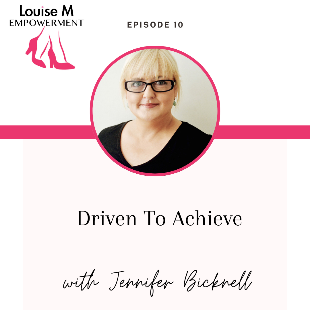 Louise M (shoes) Empowerment series with Louise Matson and guest Jennifer Bicknell