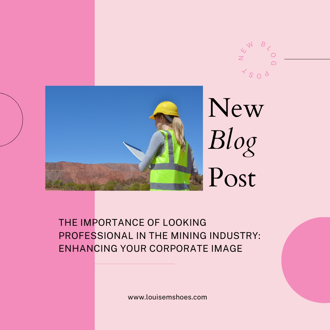 The Importance of Looking Professional in the Mining Industry: Enhancing Your Corporate Image